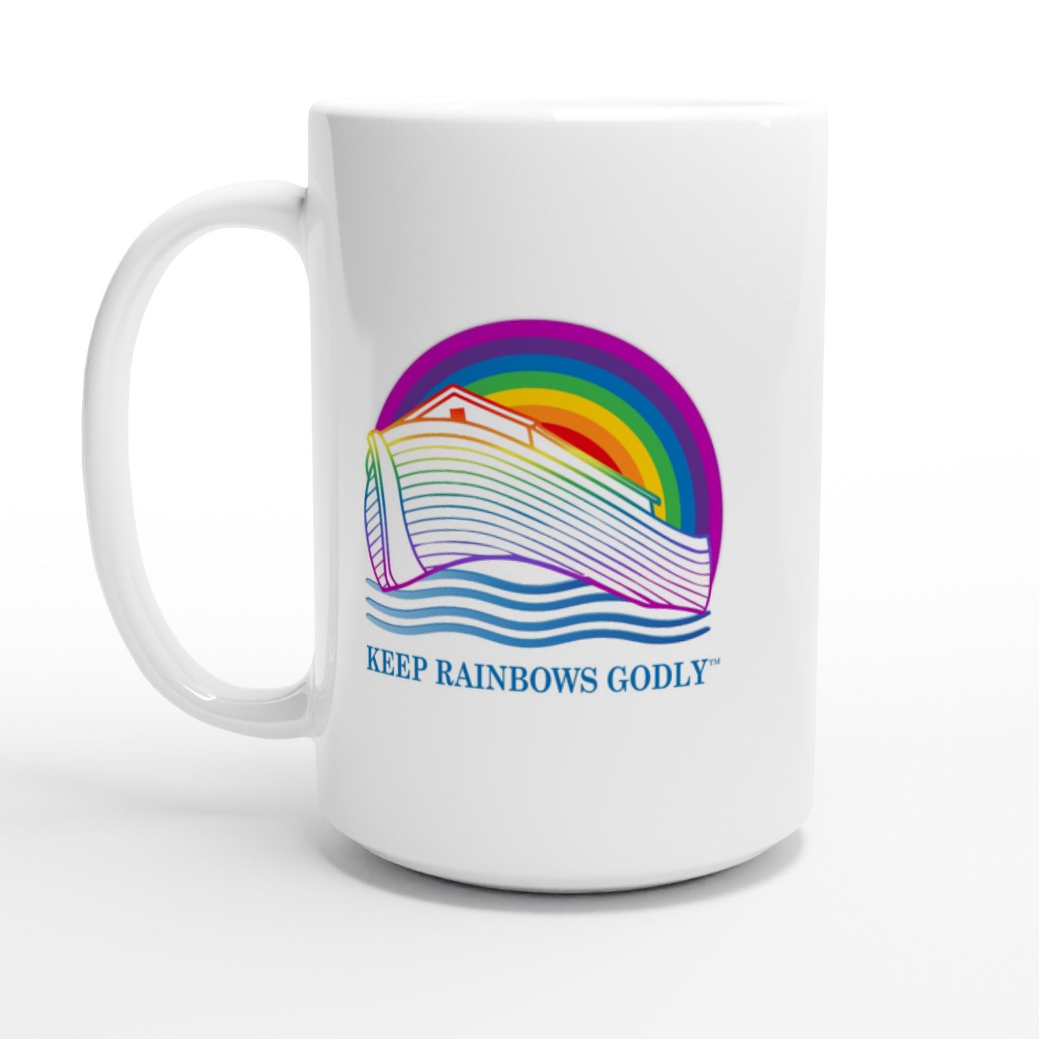 White 15oz Ceramic Mug - KEEP RAINBOWS GODLY